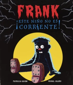 FRANK ¡ESTE NIÑO NO ES CORRIENTE!